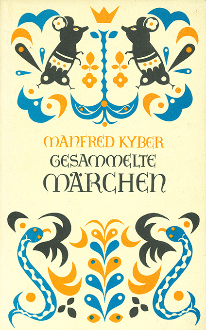 Kyber, Gesammelte Märchen (Wegner)