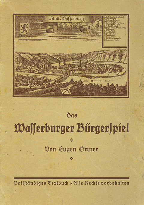 Ortner, Das Wasserburger Bürgerspiel + Neufassung