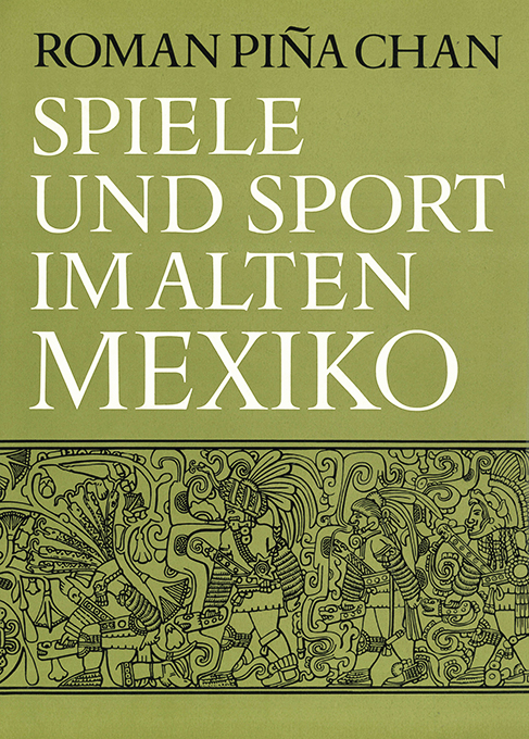 Chan, Spiele und Sport im alten Mexiko