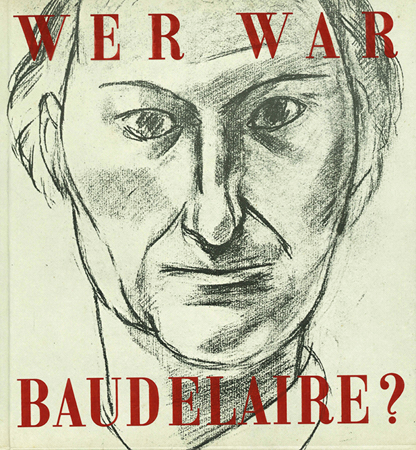 Poulet, Wer war Baudelaire?