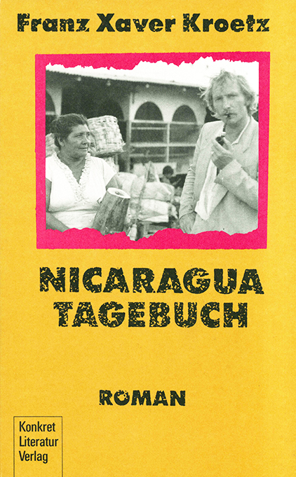 Kroetz, Nicaragua Tagebuch