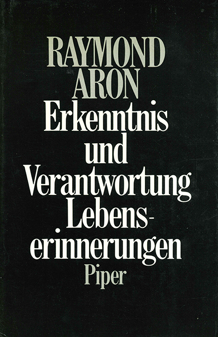 Aron, Erkenntnis und Verantwortung