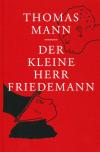 Mann, Th., Kleine Herr Friedemann 2022 (Faber)