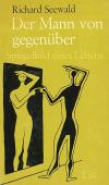 Seewald, Der Mann von gegenüber