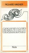 Wagner, Ri., Gegenlicht