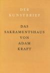 Kraft, Das Sakramentshaus
